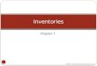 Chapter 7 Inventories © 2009 The McGraw-Hill Companies, Inc