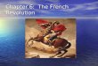 Chapter 6: The French Revolution. In 1789, France still had a Medieval social system In 1789, France still had a Medieval social system –The ancien regime,