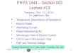 Tuesday, Oct. 11, 2011PHYS 1444-003, Fall 2011 Dr. Jaehoon Yu 1 PHYS 1444 – Section 003 Lecture #13 Tuesday, Oct. 11, 2011 Dr. Jaehoon Yu Temperature Dependence