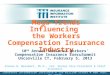 Mega-Trends Influencing the Workers Compensation Insurance Industry 10 th Annual National Workers’ Compensation Insurance ExecuSummit Uncasville CT, February