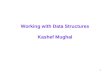1 Working with Data Structures Kashef Mughal. 2 Chapter 5  Please review on your own  A few terms .NET Framework - programming model  CLR (Common