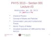 Wednesday, Jan. 28, 2015 PHYS 3313-001, Spring 2015 Dr. Jaehoon Yu 1 PHYS 3313 – Section 001 Lecture #3 Wednesday, Jan. 28, 2015 Dr. Jaehoon Yu Classical