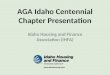AGA Idaho Centennial Chapter Presentation Idaho Housing and Finance Association (IHFA)