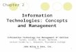 Chapter 21 Information Technology For Management 6 th Edition Turban, Leidner, McLean, Wetherbe Lecture Slides by L. Beaubien, Providence College John