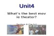 Unit4 What’s the best movie theater? Section A (1a-1c)