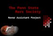 The Penn State Mars Society Rover Assistant Project