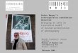 Pedro Meyer’s retrospective exhibition Heresies Bringing to life an innovative model of museum presentation of photography Nataša Ivančević, senior curator