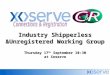 Industry Shipperless &Unregistered Working Group Thursday 17 th September 10:30 at Xoserve