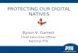 Byron V. Garrett Chief Executive Officer National PTA PROTECTING OUR DIGITAL NATIVES