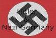 Hitler & Nazi Germany Web activities Review of the Weimar Republicof the Weimar Republic Preview information about Hitlerinformation about Hitler