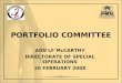 PORTFOLIO COMMITTEE ADV LF McCARTHY DIRECTORATE OF SPECIAL OPERATIONS 20 FEBRUARY 2008