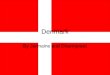 Denmark By Jermaine and Dharmpreet. Location/Size The area of Denmark is 43,094 km 2 Denmark is in Europe Denmark is real close to Germany