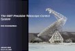 Oct 13-15, 2003 ADASS 2003 The GBT Precision Telescope Control System Kim Constantikes