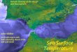 1 Remote Sensing of the Ocean and Atmosphere: John Wilkin Sea Surface Temperature jwilkin@rutgers.edu IMCS Building Room 214C 609-630-0559