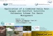 Application of a Combined Daily Rain Gauges and Rainfall Satellite Estimates Scheme for Basin Management Daniel Vila (daniel.vila@cptec.inpe.br) Cesar