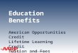 TAX-AIDE Education Benefits American Opportunities Credit Lifetime Learning Credit Tuition and Fees Adjustment NTTC Training 2013 1