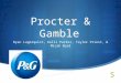 Procter & Gamble Ryan Lagerquist, Kelli Parker, Taylor Priest, & Micah Ward