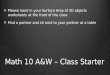 Math 10 A&W – Class Starter Please hand in your Surface Area of 3D objects worksheets at the front of the class Find a partner and sit next to your partner