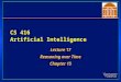 CS 416 Artificial Intelligence Lecture 17 Reasoning over Time Chapter 15 Lecture 17 Reasoning over Time Chapter 15