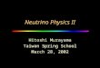 Neutrino Physics II Hitoshi Murayama Taiwan Spring School March 28, 2002
