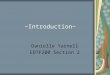 ~Introduction~ Danielle Yarnell EDTF200 Section 2