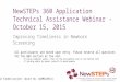 NewSTEPs 360 Application Technical Assistance Webinar - October 15, 2015 Improving Timeliness in Newborn Screening HRSA funded project (Grant No: UG8MC28554)