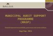 Www.salga.org.za MUNICIPAL AUDIT SUPPORT PROGRAMME (MASP) Towards improved accountability, governance and service delivery Aug/Sep 2014 1