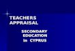 TEACHERS APPRAISAL SECONDARY EDUCATION in CYPRUS