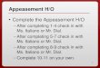 1 Appeasement H/O Complete the Appeasement H/O –After completing 1-4 check in with Ms. Italiano or Mr. Dial. –After completing 5-7 check in with Ms. Italiano