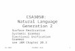 Jan 2004CSA3050: NLG21 CSA3050: Natural Language Generation 2 Surface Realisation Systemic Grammar Functional Unification Grammar see J&M Chapter 20.3