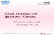 1 © The Delos Partnership 2003 Global Strategic and Operations Planning Prioritisation and Strategy Review