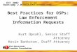 October 10, 2007 Fenwick & West Conference Center EFF 2007 Bootcamp 2.0 Best Practices for OSPs: Law Enforcement Information Requests Kurt Opsahl, Senior