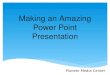 Making an Amazing Power Point Presentation Pioneer Media Center