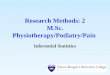 Research Methods: 2 M.Sc. Physiotherapy/Podiatry/Pain Inferential Statistics