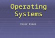 Operating Systems Yasir Kiani. 13-Sep-20062 Agenda for Today Review of previous lecture Interprocess communication (IPC) and process synchronization UNIX/Linux