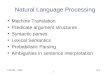 CSE391 – 2005 NLP 1 Natural Language Processing Machine Translation Predicate argument structures Syntactic parses Lexical Semantics Probabilistic Parsing