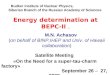 Energy determination at BEPC-II  Satellite Meeting «On the Need for a super-tau-charm factory» September 26 – 27, 2008, BINP, Novosibirsk, Russia M.N