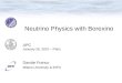 Neutrino Physics with Borexino Davide Franco Milano University & INFN APC January 26, 2010 – Paris