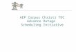 AEP Corpus Christi TDC Advance Outage Scheduling Initiative