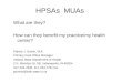 HPSAs MUAs What are they? How can they benefit my practice/my health center? Patrick J. Durkin, M.A. Primary Care Office Manager Indiana State Department