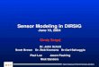 Digital Imaging and Remote Sensing Laboratory R.I.TR.I.TR.I.TR.I.T R.I.TR.I.TR.I.TR.I.T Sensor Modeling in DIRSIG June 10, 2004 Cindy Scigaj Dr. John Schott