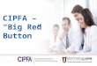 Commercial in confidence CIPFA – “Big Red Button”