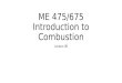 ME 475/675 Introduction to Combustion Lecture 38