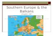 Southern Europe & the Balkans chapter 16!!. I. The Iberian Peninsula