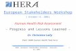 HERA European Stakeholders Workshop: Brussels, Oct 20011 European Stakeholders Workshop ( October 11, 2001) Human Health Risk Assessment - Progress and