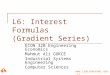 Www.izmirekonomi.edu.tr L6: Interest Formulas (Gradient Series) ECON 320 Engineering Economics Mahmut Ali GOKCE Industrial Systems Engineering Computer