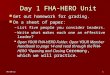 12/5/20151 Day 1 FHA-HERO Unit Get out homework for grading. Get out homework for grading. On a sheet of paper: On a sheet of paper: –List five people
