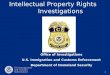 1 Intellectual Property Rights Investigations Office of Investigations U.S. Immigration and Customs Enforcement Department of Homeland Security