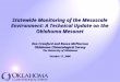 Statewide Monitoring of the Mesoscale Environment: A Technical Update on the Oklahoma Mesonet Ken Crawford and Renee McPherson Oklahoma Climatological