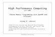 Parallel Processing1 High Performance Computing (CS 540) Shared Memory Programming with OpenMP and Pthreads * Jeremy R. Johnson *Some of this lecture was